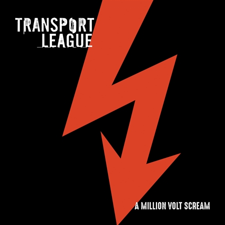 TRANSPORT LEAGUE - A Million Volt Scream (LP)